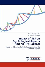 ksiazka tytu: impact of SES on Psychological Aspects Among HIV Patients autor: Jamadar Chandrakant