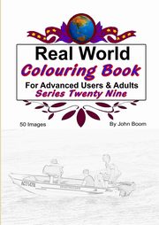 ksiazka tytu: Real World Colouring Books Series 29 autor: Boom John