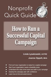 How to Run a Successful Capital Campaign, Lysakowski Linda