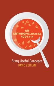 ksiazka tytu: An Anthropological Toolkit autor: Zeitlyn David