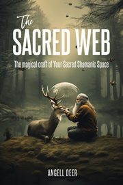 The Sacred Web, Deer Angell