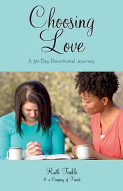 Choosing Love, Teakle Ruth