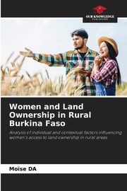 Women and Land Ownership in Rural Burkina Faso, DA Mo?se