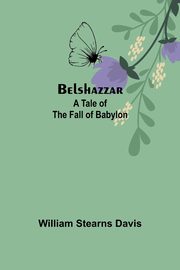 Belshazzar, Stearns Davis William
