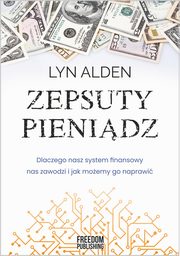 Zepsuty pienidz, Alden Lyn