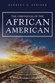 ksiazka tytu: The Chronicles of the African American autor: Strider Herbert G.