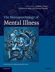ksiazka tytu: The Neuropsychology of Mental Illness autor: 