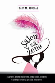 Salon za ene - Salon des Femmes Croation, Douglas Gary M.