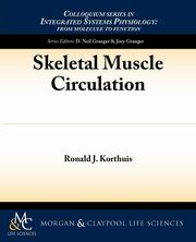 ksiazka tytu: Skeletal Muscle Circulation autor: Korthuis Ronald J.