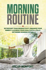 Morning Routine, Monfort Oscar