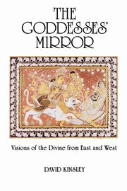 The Goddesses' Mirror, Kinsley David