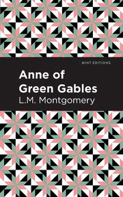 Anne of Green Gables, Montgomery L. M.