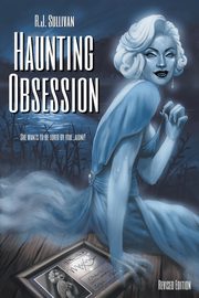 Haunting Obsession, Sullivan R.J.