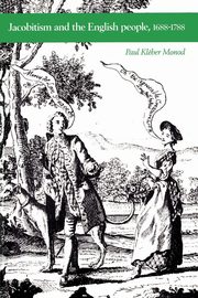 Jacobitism and the English People, 1688-1788, Monod Paul Kleber