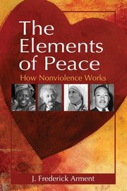 Elements of Peace, Arment J  Frederick