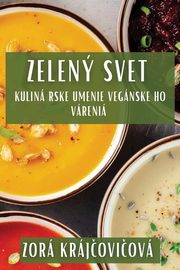 Zelen Svt, Krajoviov Zora
