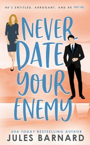 Never Date Your Enemy, Barnard Jules