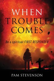 When Trouble Comes, Stevenson Pam