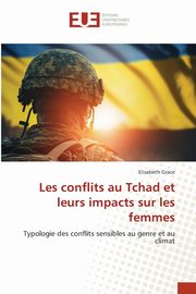 Les conflits au Tchad et leurs impacts sur les femmes, Grace Elisabeth