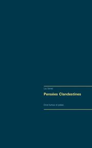 Penses Clandestines, Vernet Lou