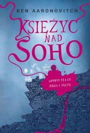 Ksiyc nad Soho, Aaronovitch Ben