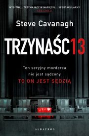 Trzynac13, Cavanagh Steve