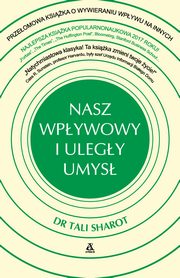 Nasz wpywowy i ulegy umys, Sharot Tali