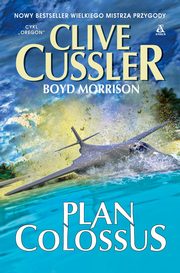 Plan Colossus, Cussler Clive, Morisson Boyd