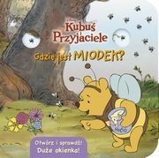 Gdzie jest miodek? Otwrz i sprawd! Disney Kubu i Przyjaciele, 