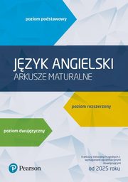 Jzyk angielski Arkusze maturalne Poziom podstawowy Poziom rozszerzony Poziom dwujzyczny, 