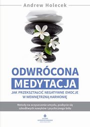 Odwrcona medytacja, Holecek Andrew