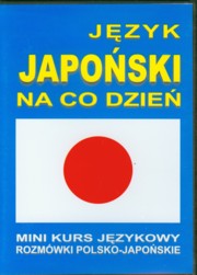 ksiazka tytu: Jzyk japoski na co dzie + 2 CD autor: 