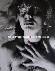 ksiazka tytu: Teresa Tyszkiewicz Ciao moje jest autor: 