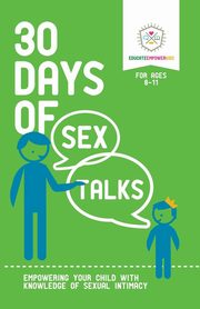 30 Days of Sex Talks for Ages 8-11, Educate Empower Kids