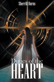 Duties of the Heart, Burns Sherril