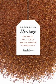 Steeped in Heritage, Ives Sarah Fleming