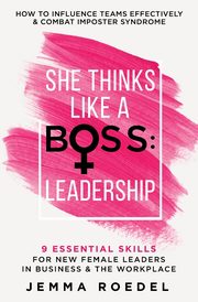 She Thinks Like a Boss, Roedel Jemma L