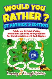 Would You Rather? - St Patrick's Edition, Gibbs C