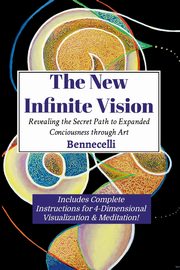 The New Infinite Vision, Bennett James