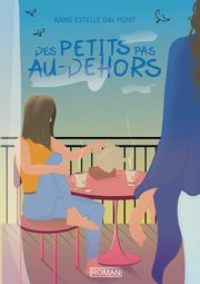Des petits pas au-dehors, Dal Pont Anne-Estelle
