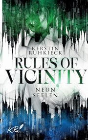 Rules of Vicinity - Neun Seelen, Ruhkieck Kerstin