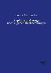 Syphilis und Auge, Alexander Louis
