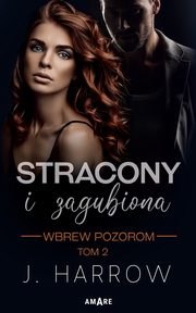 Stracony i Zagubiona Wbrew pozorom Tom 2, Harrow J.