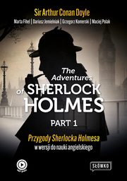 The Adventures of Sherlock Holmes Part 1, Doyle Arthur Conan, Fihel Marta, Jemielniak Dariusz, Komerski Grzegorz, Polak Maciej