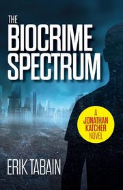 The Biocrime Spectrum, Tabain Erik