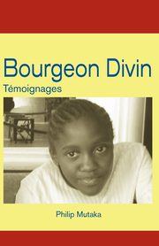 Bourgeon Divin, Mutaka Philippe