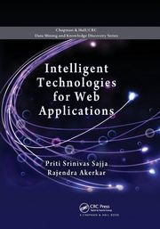 Intelligent Technologies for Web Applications, Srinivas Sajja Priti