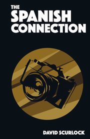 The Spanish Connection, Scurlock David