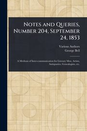 Notes and Queries, Number 204, September 24, 1853, Various