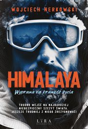 Himalaya Wyprawa na krawd ycia, Nerkowski Wojciech